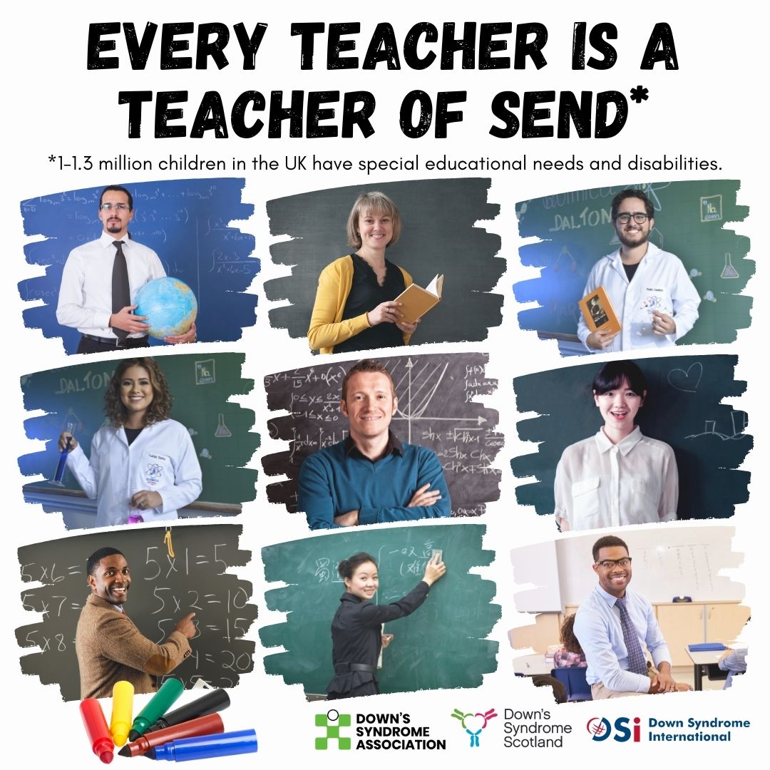 Every teacher is a teacher of SEND - nine different types of teacher shown along with the statistic that between 1 and 1.3million children in the UK have special educational needs and disabilities