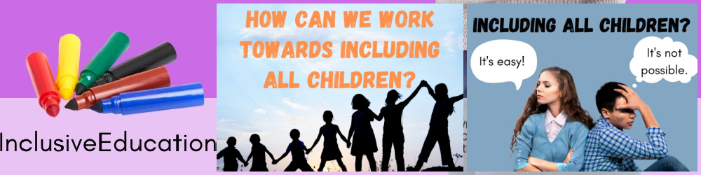 How can we work towards including all children?
